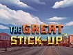 The Great Stick - Up