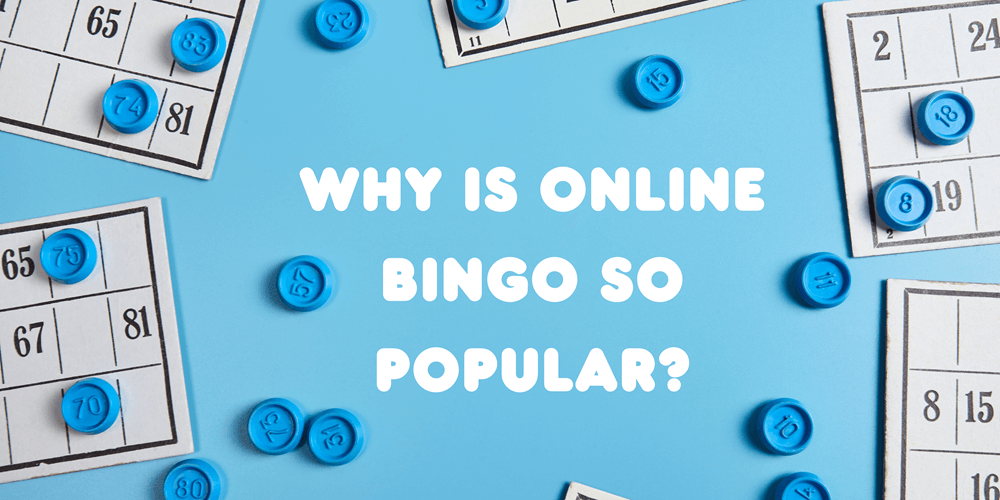 Why is Online Bingo So Popular?