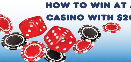 10 Tips on How to Win at the Casino with $20