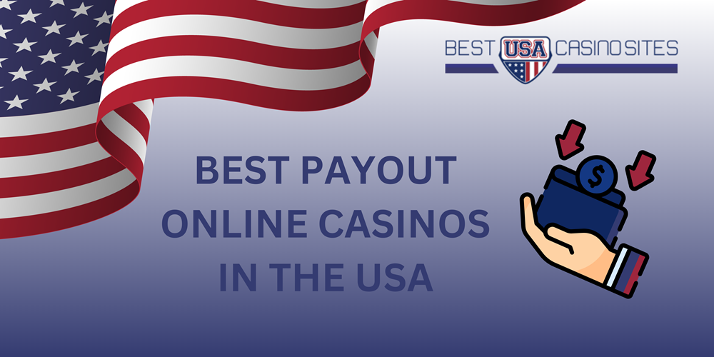 Best Payout Online Casinos in USA