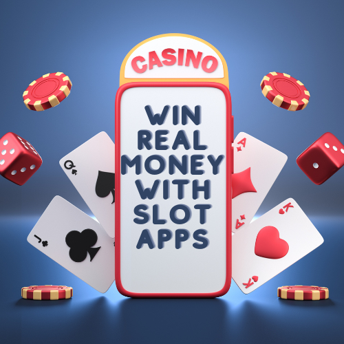 Win Real Money with Slot Apps