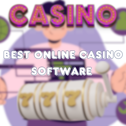 Best Online Casino Software