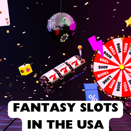 Fantasy Slots in the USA