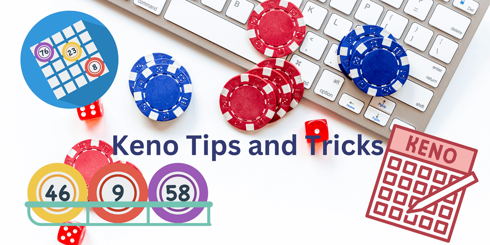 Keno Tips and Tricks