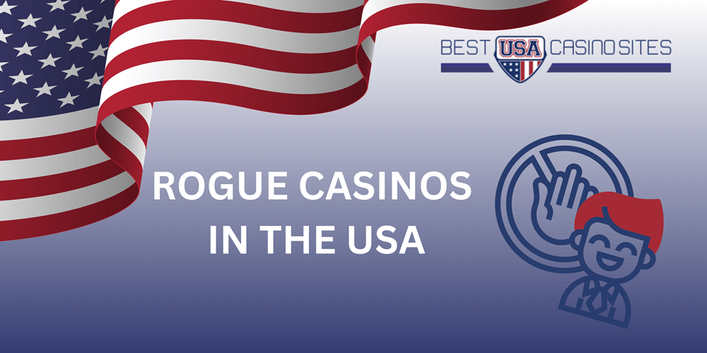 Rogue Casinos in the USA
